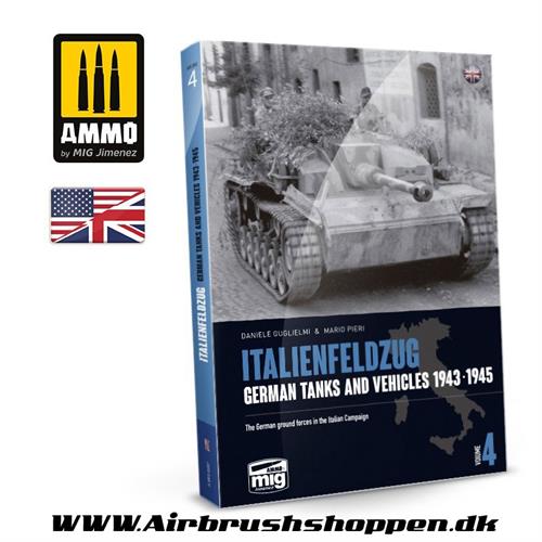 A.MIG 6267 ITALIENFELDZUG – German Tanks and Vehicles 1943-1945 Vol. 4 BOG